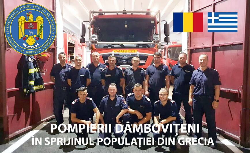 Pompieri de la ISU Dambovita au plecat catre Grecia  tara afectata de incendii | imaginea 1