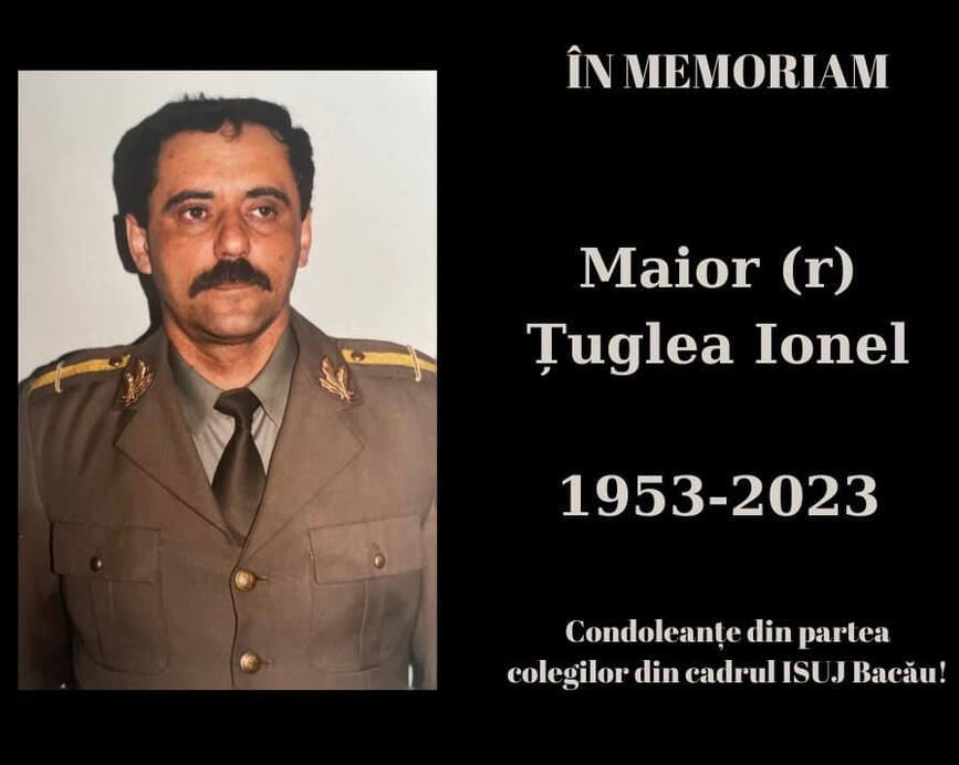 In memoriam Maior  r  Tuglea Ionel | imaginea 1
